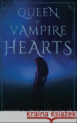 Queen of Vampire Hearts Jeanette Rose 9781737706762 Rose and Star Publishing