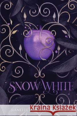 Snow White: A Sapphic Retelling Callisto, Alice 9781737706793 Rose and Star Publishing