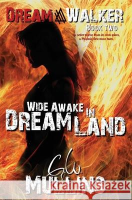 Wide Awake In Dream Land G. W. Mullins 9781737710059 Light of the Moon Publishing