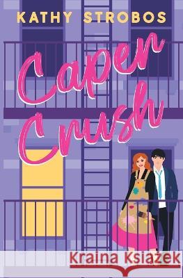 Caper Crush Kathy Strobos   9781737713975