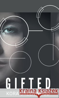 Gifted Kora Greenwood 9781737725411