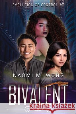 Bivalent Naomi M Wong   9781737727538 Naomi M. Wong