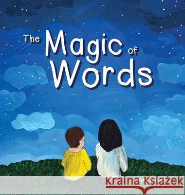 The Magic of Words Amy Mucci 9781737727705