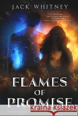 Flames Of Promise: Second Book in the Honest Scrolls Series Whitney, Jack 9781737729877