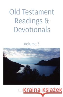 Old Testament Readings & Devotionals: Volume 3 C. M. H. Koenig Robert Hawker Charles Spurgeon 9781737732464 C.M.H. Koenig Books