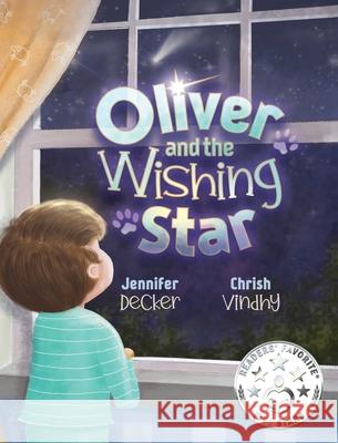 Oliver and the Wishing Star Jennifer Decker Chrish Vindhy 9781737764403 Dandelion Books