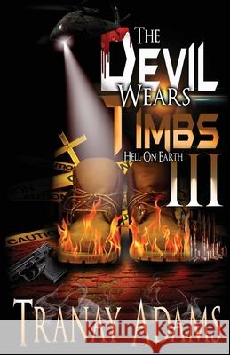 The Devil Wears Timbs 3 Tranay Adams 9781737778905 Tranay Adams