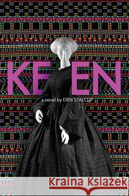 Keen Erin Stalcup 9781737780809 Gold Wake Press Collective