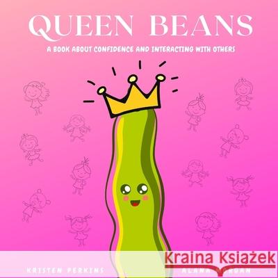 Queen Beans Kristen Perkins Alana Morgan 9781737785620