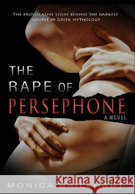 The Rape of Persephone Monica Brillhart   9781737799122 Ferryman Press