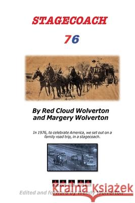 Stagecoach 76 Red Cloud Wolverton, Margery Wolverton, Wendy Wolverton 9781737819202