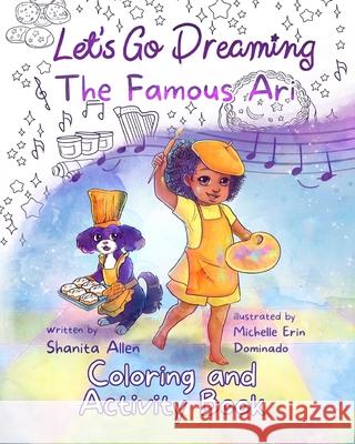 Let's Go Dreaming: The Famous Ari Activity Book Shanita Allen Michelle Dominado 9781737820222 Infinity Plus Publishing