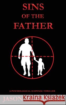 Sins of the Father Jason McDonald 9781737829942 Good Twin Publishing