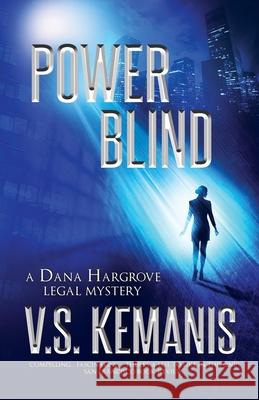 Power Blind V. S. Kemanis 9781737847908 Opus Nine Books