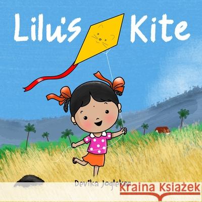 Lilu's Kite Devika Joglekar Himanshu Joglekar Devika Joglekar 9781737856610