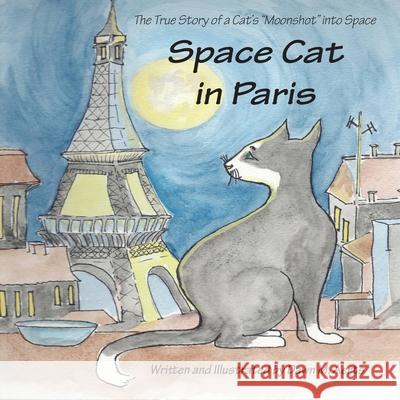 Space Cat in Paris Dawn Marie Aerts 9781737858034 Manypenny Press