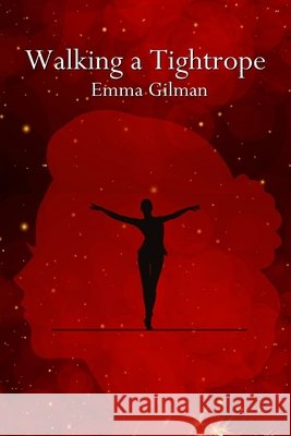 Walking a Tightrope Emma Gilman 9781737859901