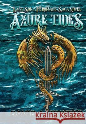 Azure Tides David A. Trotter 9781737865537 David Trotter