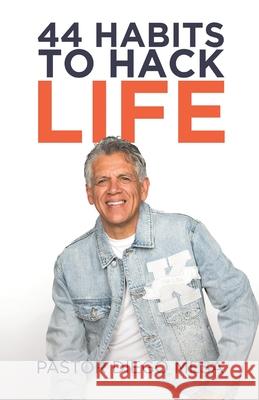 44 Habits to Hack Life Diego Mesa 9781737870272