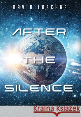 After the Silence David Loschke 9781737874508 Ad Longe Publishing