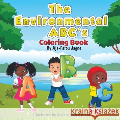 The Environmental ABC's Coloring Book Aja-Fatou Jagne 9781737876205 Friendly Environmentalist