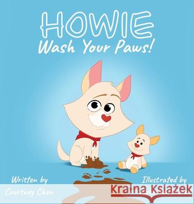 Howie Wash Your Paws! Courtney Chen 9781737880509 Kurikuri Inc