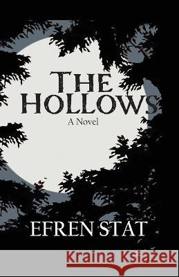 The Hollows Efren Stat Louis F. Torres 9781737883296