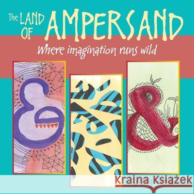 The Land of Ampersand Cynthia Correll 9781737887607 Jump for Joy Press