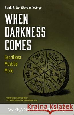 When Darkness Comes (Otherealm Book 2) W. Franklin Lattimore 9781737889632