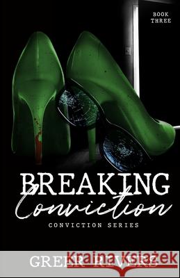 Breaking Conviction: A Small Town, Protective Hero Romantic Suspense (Conviction Series Book Three) Greer Rivers My Brother's                             Cover Me Darling 9781737897330