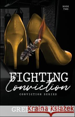 Fighting Conviction: A Brother's Best Friend Romantic Suspense (Conviction Series Book Two) Greer Rivers My Brother's                             Jodielocks Designs 9781737897354