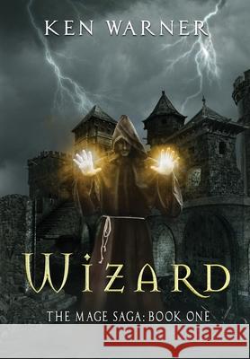Wizard Ken Warner 9781737899006 Vibrant Circle Books LLC