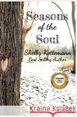 Seasons of the Soul Shelby Kottemann 9781737908739