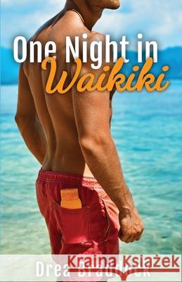 One Night in Waikiki Drea Braddock 9781737913337