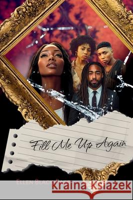 Fill Me Up Again Ellen Black-Pace 9781737916116 Faith Edit LLC