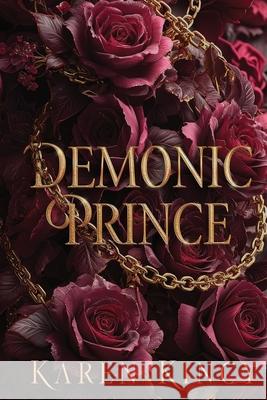 Demonic Prince: A Monster Romance Karen Kincy 9781737925149 Karen Kincy