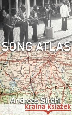 Song Atlas Andreas Stroehl Amy Kardel  9781737927488 Elboro Press