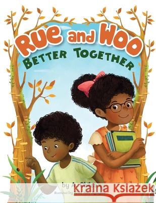 Rue and Woo Better Together A. Chiles Nhat Hao Nguyen 9781737929208 One Twenty Eight Media