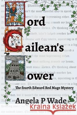Lord Cailean's Tower Angela P Wade 9781737947103