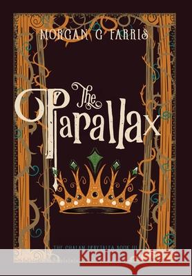 The Parallax Morgan G. Farris Morgan G. Farris 9781737947929 Minor 5 Publishing