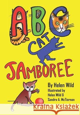 ABC Cat Jamboree Helen Morris Wild, Sandra A McTiernan 9781737955122