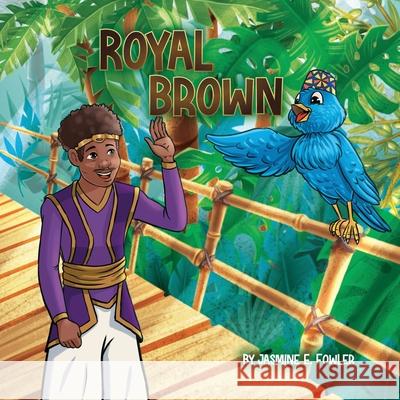 Royal Brown  9781737960911 Jasmine E. Fowler