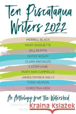 Ten Piscataqua Writers 2022 Phillip Augusta Rebecca Rule Gerald Duffy 9781737972310