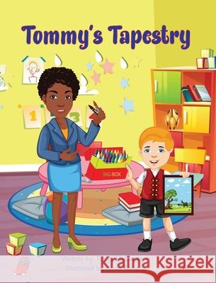 Tommy's Tapestry Tonya McCleary Kiran Rana 9781737979104 Tri-M Media Marketing Maven LLC