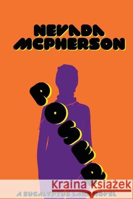 Poser: A Eucalyptus Lane Novel, Book 1 Nevada McPherson, Cody Sexton, Paige Johnson 9781737982913 Outcast Press