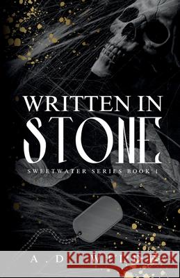 Written in Stone: Sweetwater Series Book 2 A D Wilde   9781738007608 Dark Woods Publishing