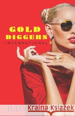 Gold Diggers International Danyael Halprin Julianna Helen 9781738021017