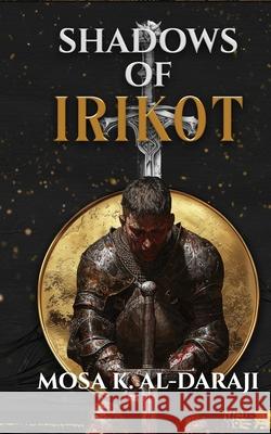 Shadows of Irikot Special Edition Mosa Al-Daraji 9781738023837 Mosa Al-Daraji