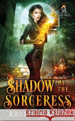 Shadow of the Sorceress Krista Walsh 9781738024070