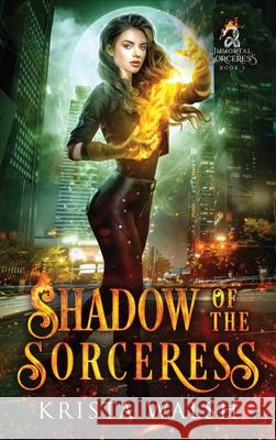 Shadow of the Sorceress Krista Walsh 9781738024087